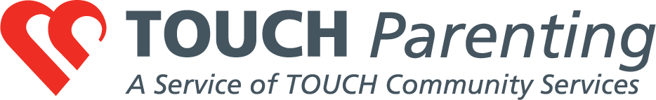 TOUCH Parenting, a service of TOUCH Community Services